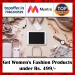 Get women’s fashion products under Rs. 499/-