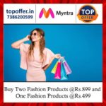 Buy two fashion products @Rs.899 and one fashion products @Rs.499
